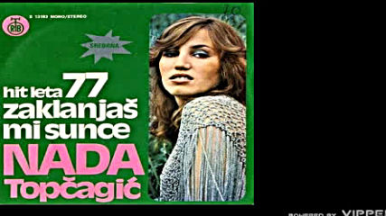 Nada Topcagic - Ljubavno putovanje - Audio 1977