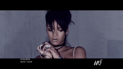 Rihanna - What Now