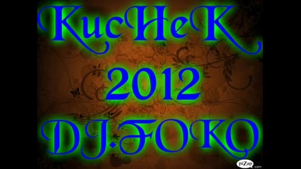 Kucheka koito trsite 2012 By Dj.foko - Youtube