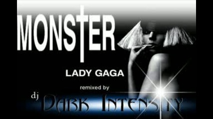 | Lady Gaga | Monster | Dj Dark Intensity Remix | 
