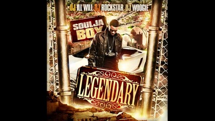 Soulja Boy - Legendary ( Part 5 )