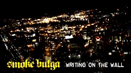 Smoke Bulga - Writing On The Wall (benzino Diss) (produced By Masspike Miles & Antagonist)[audio]