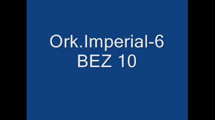 Ork.imperial - 6 Bez 10