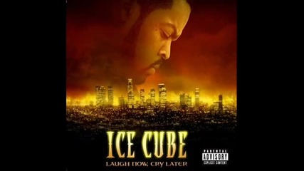 Ice Cube - The Nigga Trapp ( Laugh Now, Cry Later 2006 )
