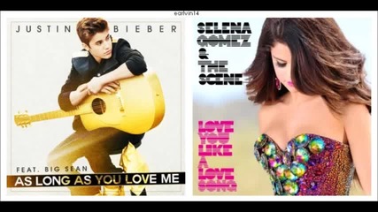 As Long As You Love Me vs. Love You Like a Love Song - Justin Bieber Selena Gomez