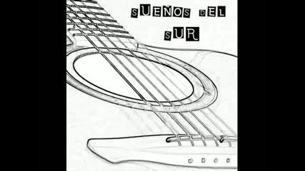 Suenos del sur- Maldita sociedad