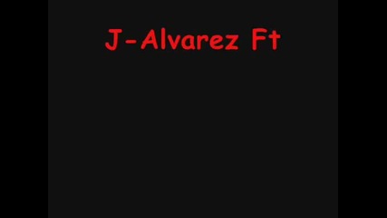 J Alvarez Ft Arcangel - Yo Quiero Ser El Dueno De Tu Piel
