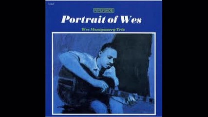 Wes Montgomery Trio - Freddie The Freeloader