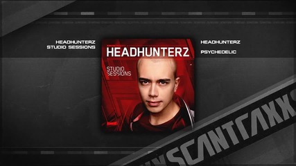 Headhunterz - Psychedelic (hq) 