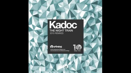 Kadoc - The Night Train (phunk Investigation Remix)