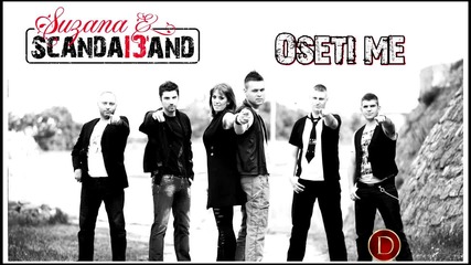 Suzana & Scandal band - Oseti me (audio2013)