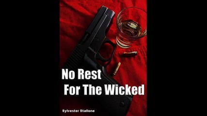 No Rest for the Wicked (2014) предстоящ филм със Силвестър Сталоун