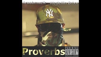 Araabmuzik And Medellin Brixx - Proverbs [ Audio ]
