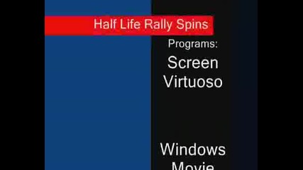 Half Life Rally Spins