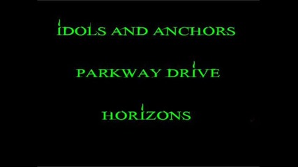 Parkway Drive - Idols And Anchors 