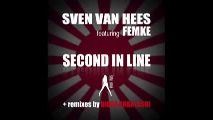 Second In Line (feat. Femke) Hideo Kobayashi Remix Sven Van Hees Your Lips