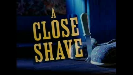 Wallace And Gromit - A Close Shave