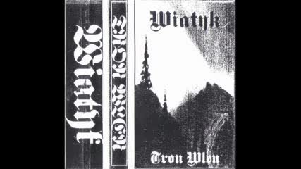 Wiatyk - Tron Wlen [ Full Album 1996] pagan black metal Poland