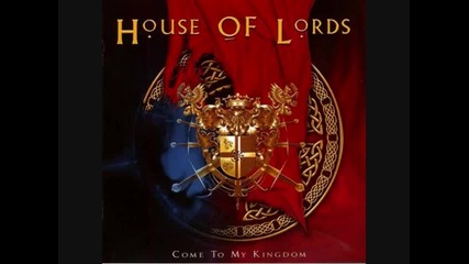 House of Lords - I Need to Fly 
