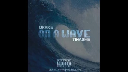 *2015* Drake ft. Tinashe - On a wave