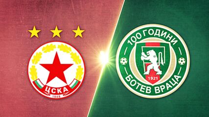 PFC CSKA Sofia vs. Botev Vratsa - Game Highlights