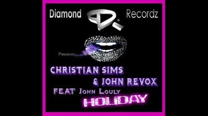 John Revox Christian Sims Ft John Louly Ho