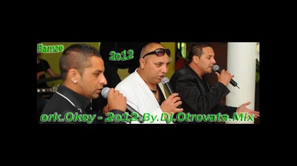 ork.okey - Kuchek Okey Dj.otrovata.2012