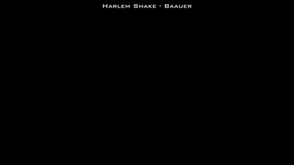 Мощен Бас !!!baauer - Harlem Shake-bass Boosted