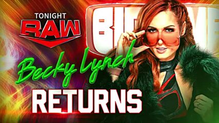 Becky Lynch DE VUELTA en Raw: WWE Ahora, Abr 25, 2022