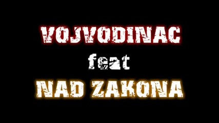 Vojvodinac feat Nad Zakona (becka Sekta - Jen Music) www.becka - sekta.net 