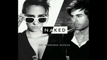 Dev ft. Enrique Iglesias - Naked