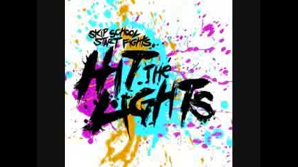 Hit The Lights - Say What You Wanna Say 