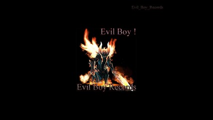 Evil Boy - Те