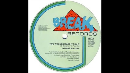 Yvonne Wilkins - Two Wrongs Make It Right ( Club Mix ) 1984