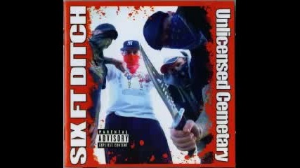Six ft. Ditch - I destroy your World