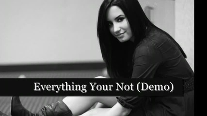 Everything Youre Not [demo] - Demi Lovato