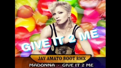 Madonna - Give It 2 Me - Remix (electro - House)