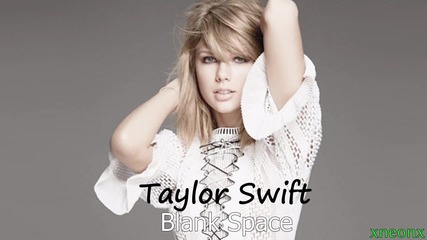02. Превод!!! Taylor Swift - Blank Space