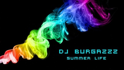 (vocals) Dj Burgazzz - Summer life (volume 6)