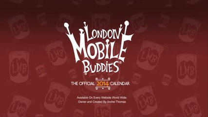 london Mobile Buddies® - The Official 2014 Calendar Promo