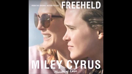 Miley Cyrus - Hands of Love