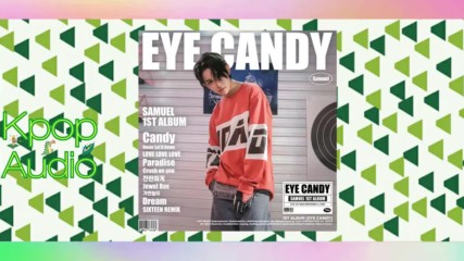 Samuel - Paradise [ The 1st Album . Eye Candy 4 song ]