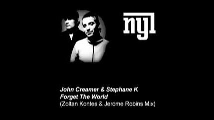 John Creamer & Stephane K Forget The World (zoltan Kontes & Jerome Robins Mix) - Ny Love Records