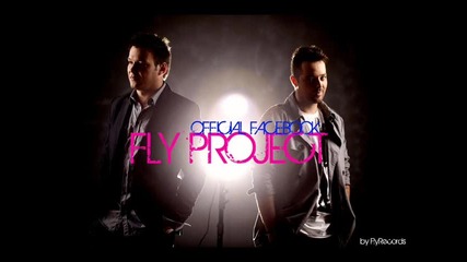 Румънско! Fly Project - Back in my life