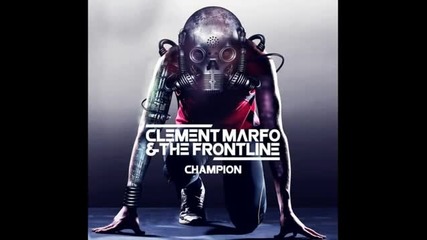 Clement Marfo & the Frontline | Champion (mostafa Negm) Dubstep Remix