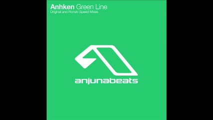 Anhken - Green Line (ronski Speed Remix) 