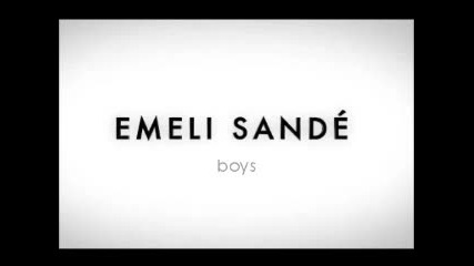 *превод*emeli Sande - Boys