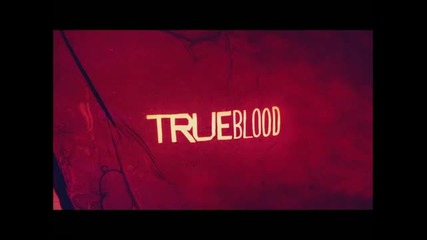 True Blood - You Smell Like Dinner