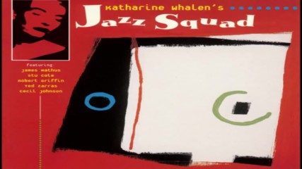 Katharine Whalens ✴ Jazz Squad