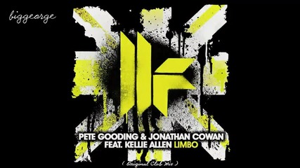 Pete Gooding And Jonathan Cowan ft. Kellie Allen - Limbo ( Original Club Mix ) [high quality]